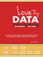 Love Thy Data: & Eliminate the Pain