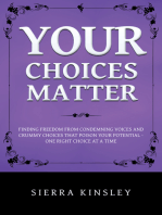 Your Choices Matter