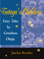 Tataga's Children: Fairy Tales by Grozdana Olujic