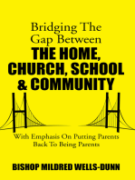 Bridging the Gap Between the Home, Church, School & Community