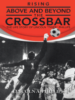 Rising Above and Beyond the Crossbar: The Life Story of Lincoln "Tiger" Phillips