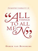 “All Things to All Men”: (The Apostle Paul:  1 Corinthians 9: 19 – 23)