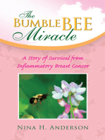 The Bumble Bee Miracle: A Story of Survival from Inflammatory Breast Cancer