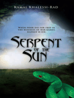 Serpent of the Sun: When Poor Die in the Business of War Games, It Is Hard to Keep Silence