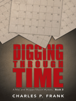 Digging Through Time: A Mac and Maggie Mason Mystery - Book 2