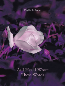 Read As I Heal I Wrote These Words Online By Phyllis L Butler Books