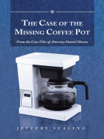 The Case of the Missing Coffee Pot: From the Case Files of Attorney Daniel Marcos