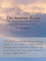 The Human Being the Mind Consciousness Body and the Emotional Body