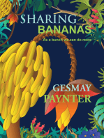 Sharing Bananas: As a Bunch We Can Do More