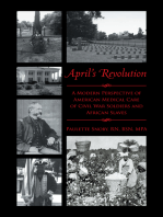 April’S Revolution: A Modern Perspective of American Medical Care of Civil War Soldiers and African Slaves