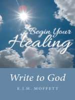 Begin Your Healing: Write to God