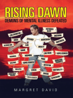 Rising Dawn : Demons of Mental Illness Defeated