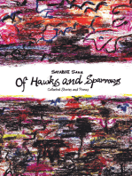 Of Hawks and Sparrows: Collected Stories and Poems