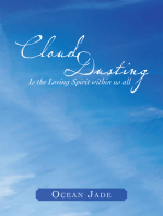 Cloud Dusting: Is the Loving Spirit Within Us All