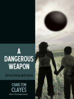 A Dangerous Weapon: Insinuation