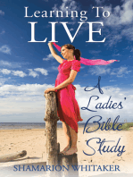 Learning to Live: A Ladies’ Bible Study