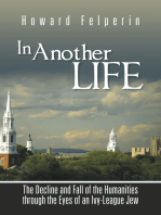 In Another Life: The Decline and Fall of the Humanities Through the Eyes of an Ivy-League Jew