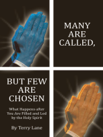 Many Are Called, but Few Are Chosen