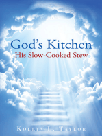 God’S Kitchen: His Slow Cooked Stew