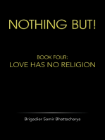 Nothing But!: Book Four: Love Has No Religion