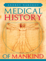 Medical History of Mankind: How Medicine Is Changing Life on the Planet