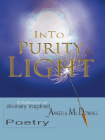 Into Purity & Light: A Collection of Divinely Inspired Poetry