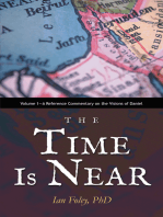 The Time Is Near: Volume 1—A Reference Commentary on the Visions of Daniel