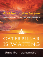 A Caterpillar Is Waiting