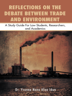 Reflections on the Debate Between Trade and Environment: A Study Guide for Law Students, Researchers,And Academics