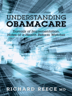 Understanding Obamacare: Travails  of  Implementation,  Notes of a Health Reform Watcher