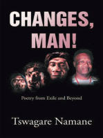 Changes, Man!: Poetry from Exile and Beyond