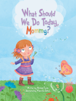What Should We Do Today, Mommy?