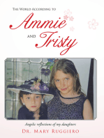 The World According to Ammie and Tristy: Angelic Reflections of My Daughters