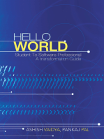 Hello World: Student to Software Professional - a Transformation Guide