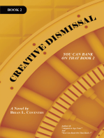 Creative Dismissal: You Can Bank on That Book 2