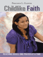 Childlike Faith: Reaching Souls, One Prayer at a Time