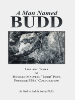 A Man Named Budd: Life and Times of Howard Malvern "Budd" Post, Founder Pbs&J Corporation