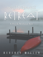 Wilderness Retreat: A Hook Without Bait