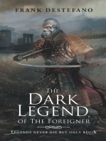 The Dark Legend of the Foreigner