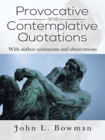 Provocative and Contemplative Quotations: With Author Comments and Observations
