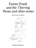 Farmer Frank and the Thieving Goose and Other Stories: 2Nd Letter to Emilee