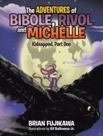 The Adventures of Bibole, Rivol, and Michelle