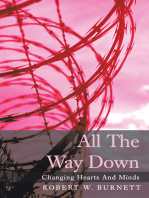 All the Way Down: Changing Hearts and Minds