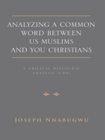 Analyzing a Common Word Between Us Muslims and You Christians: A Critical Discourse Analysis (Cda)