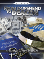 From Dopefiend to Deacon: Chasing a Pipe Dream