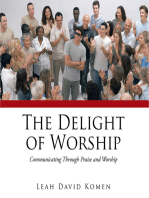 The Delight of Worship: Communicating Through Praise and Worship