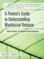 A Patient’s Guide to Understanding Myofascial Release: Simple Answers to Frequently Asked Questions