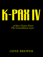 K-Pax Iv: A New Visitor from the Constellation Lyra