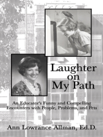 Laughter on My Path: An Educator's Funny and Compelling Encounters with People, Problems, and Pets