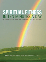 Spiritual Fitness in Ten Minutes a Day